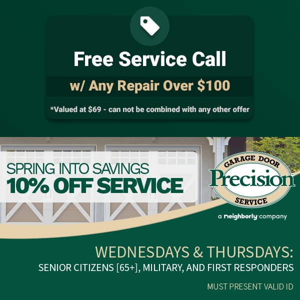 Free Service Call with Garage Door Repair, Spring into Savings Wednesdays & Thursdays: Senior Citizens [65+] & First Responders. Valid ID req.